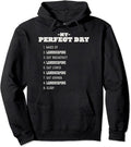 My Perfect Day Landscaping Weekend Landscaper Rest Day Pullover