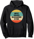 Sales Manager Shirt | Best Sales Manager Ever Pullover