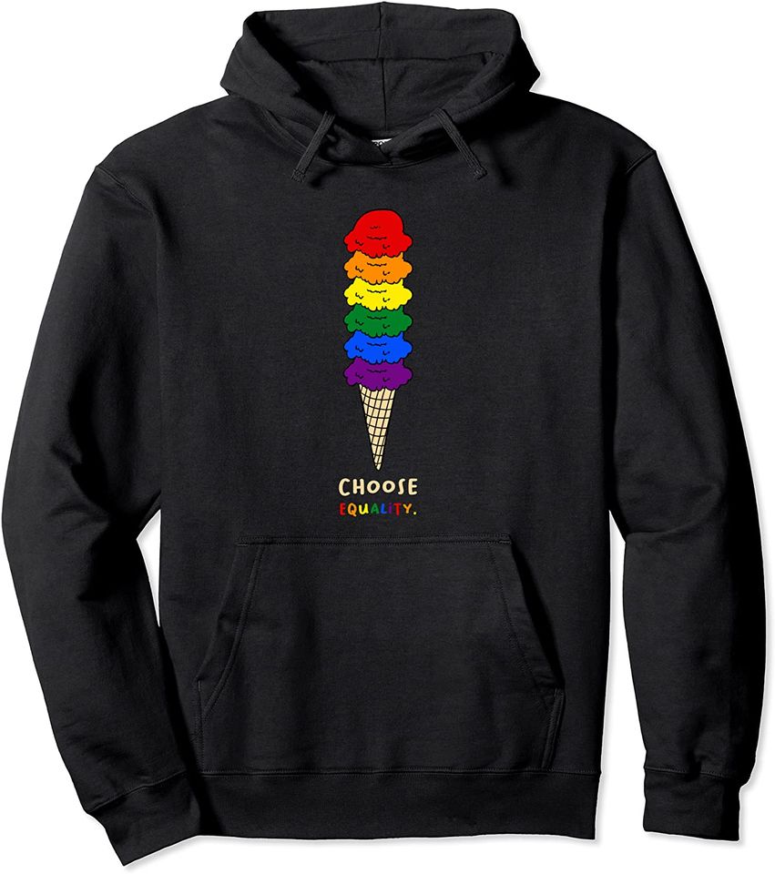 Choose Equality Ice Cream Waffle Cone Flag Gay Pride Gender Pullover