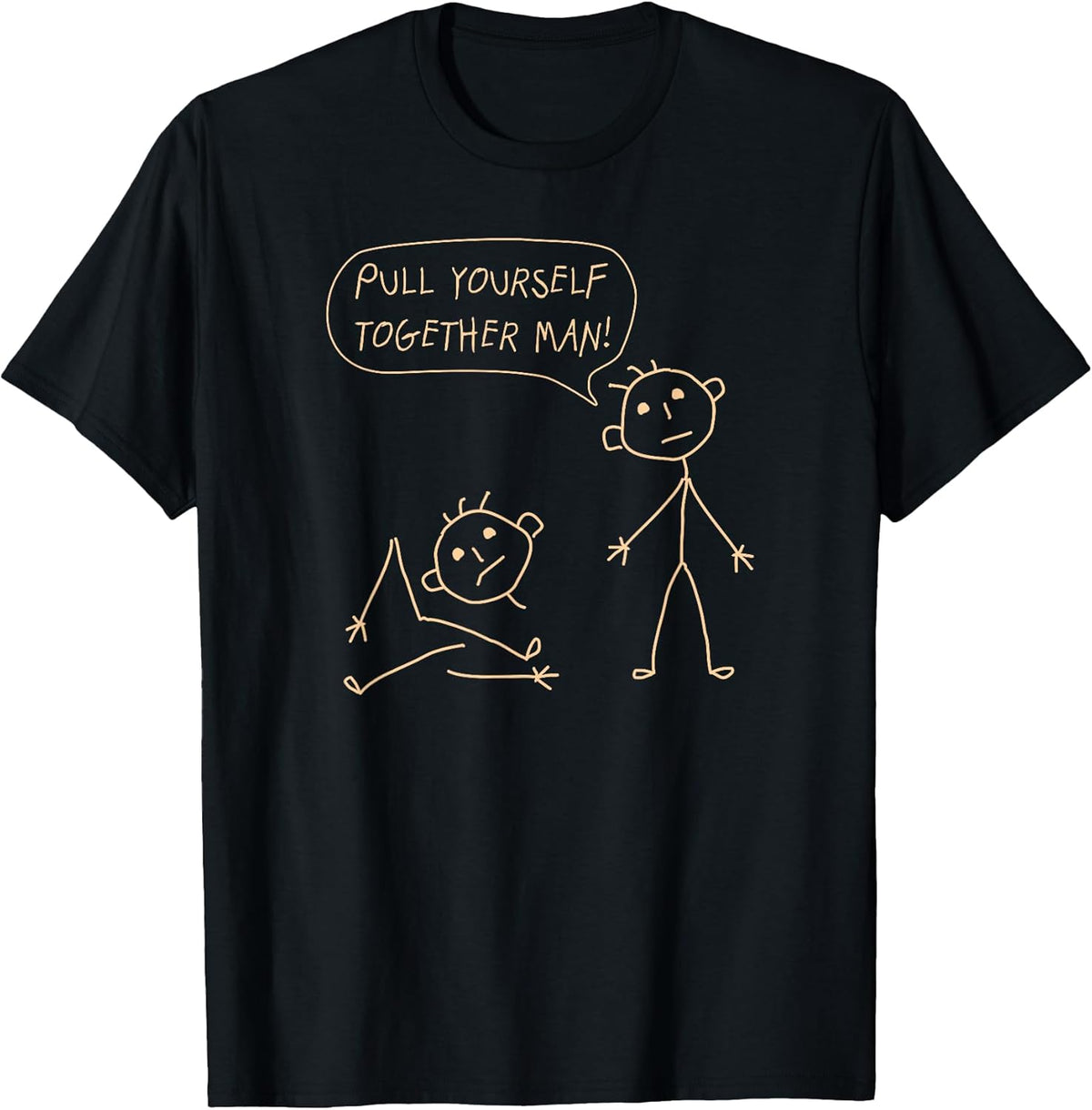 Pull Yourself Together Man Boys Sarcasm Sarcastic for Son T-Shirt