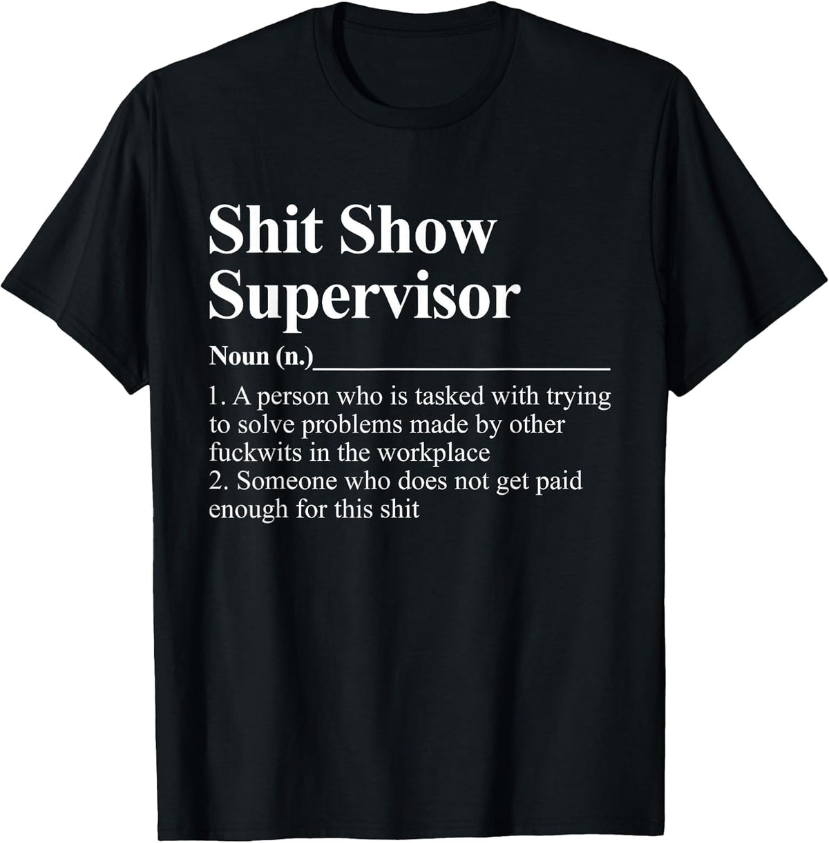Shit Show Supervisor Funny Coworker