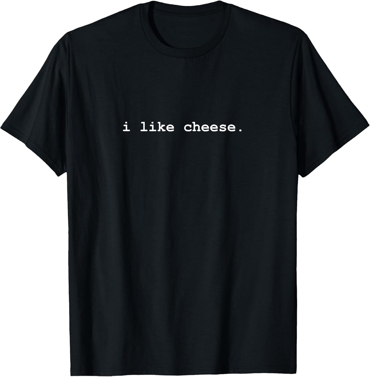 I Like Cheese Minimalist Funny T-Shirt T-Shirt