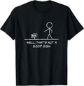 Vintage Well That's Not A Good Sign Humor funny Stick figure T-Shirt