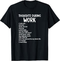 Funny Sarcastic Tee Hate Work T-Shirt