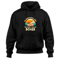 The More People I Meet The More I Like My Boxer Dog Pullover