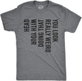 Crazy Dog Mens You Look Really Weird Doing that with Your Head T Shirt Funny Sarcasm Tee