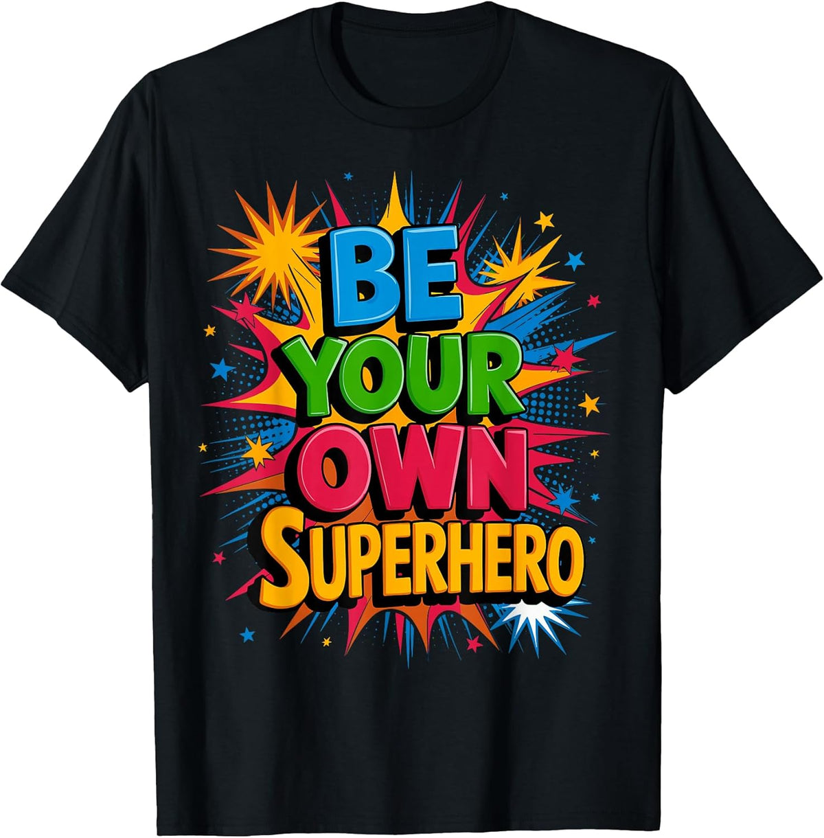 Motivational Mental Health Quote Be Your Own Superhero T-Shirt