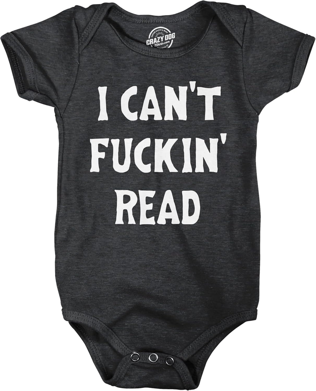 I Cant F*ckin Read Baby Bodysuit Funny Sarcastic Baby Joke Novelty Jumper for Infants