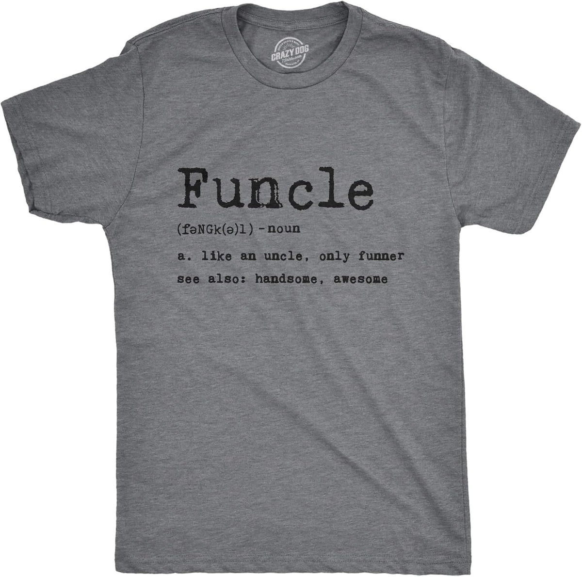 Crazy Dog Mens Funcle Definition T Shirt Funny Uncle Shirt Graphic Tee
