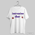 Alegra Kastens Intrusive Thot T Shirt Png