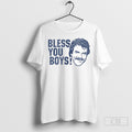 Bless You Boys Tee