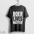 Boer Lives Matter T Shirts