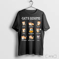 Cats Resume Life Of A Cat Animal T Shirt