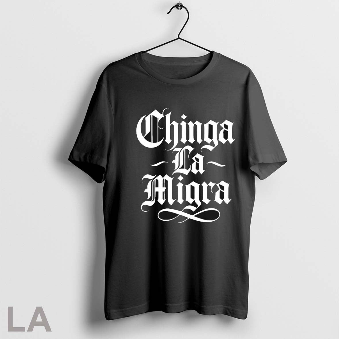 Chinga La Migra T Shirts