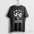 Classic Anal All Nazis Are Losers Tee