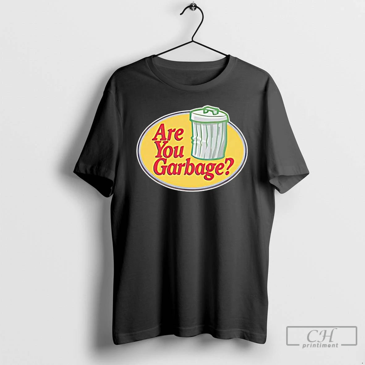 Classic Are You Garbage Pro Fishing Tee