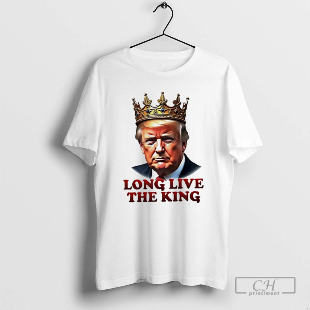 Classic Donald Trump Long Live The King Classic Shirt Sweater