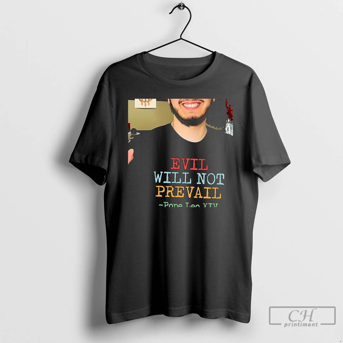 Classic Evil Will Not Prevail Pope Leo Xiv Tee