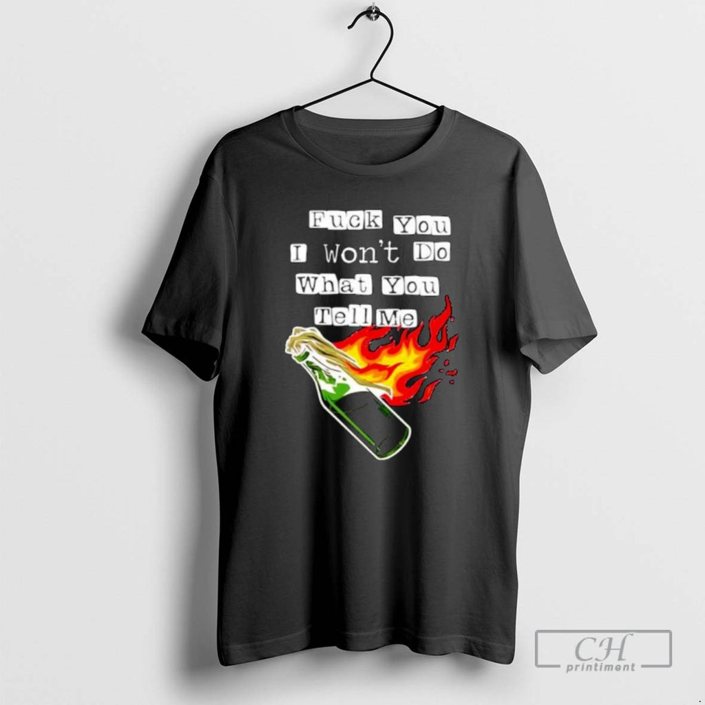 Classic Fuck You I Wont Do What You Tell Me Ornaments Shirt Sweater