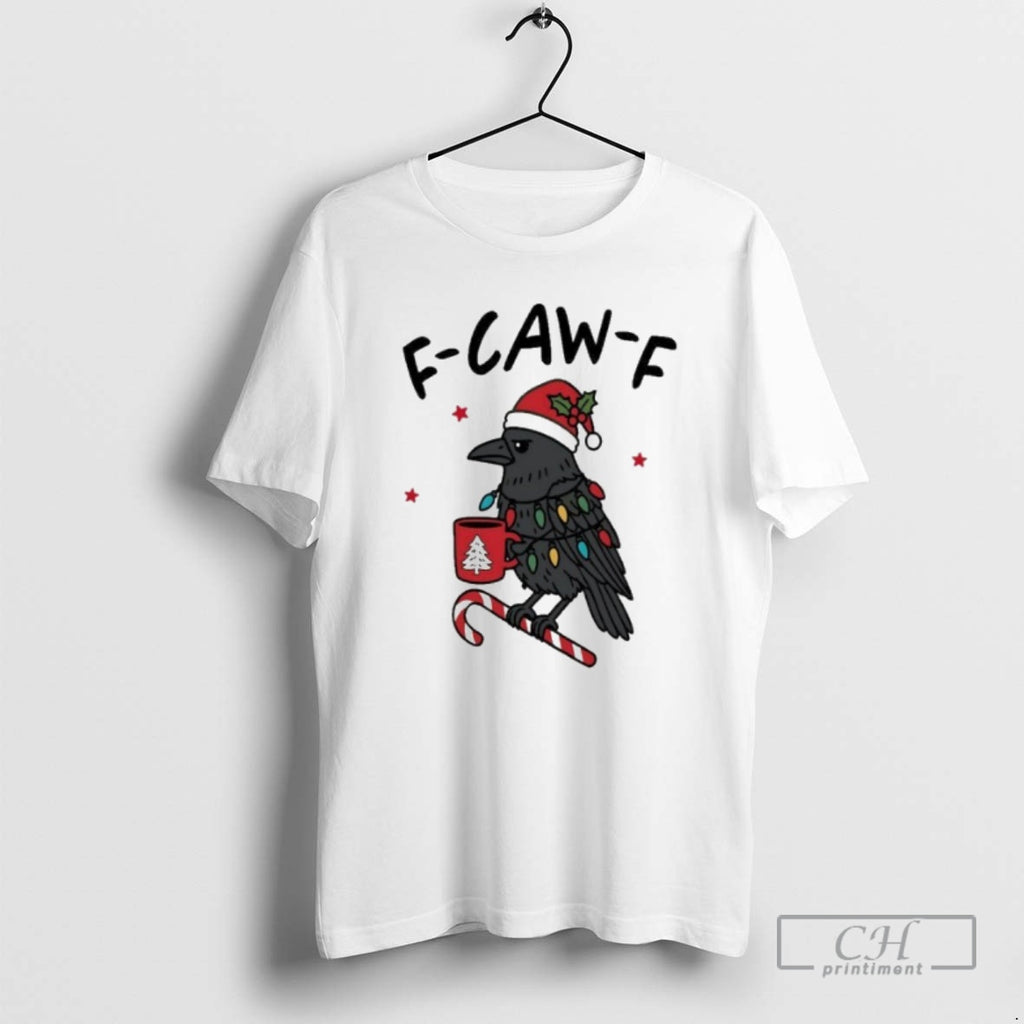 Classic Its An F Caw F Kind Of Christmas Crow Shirt Sweater