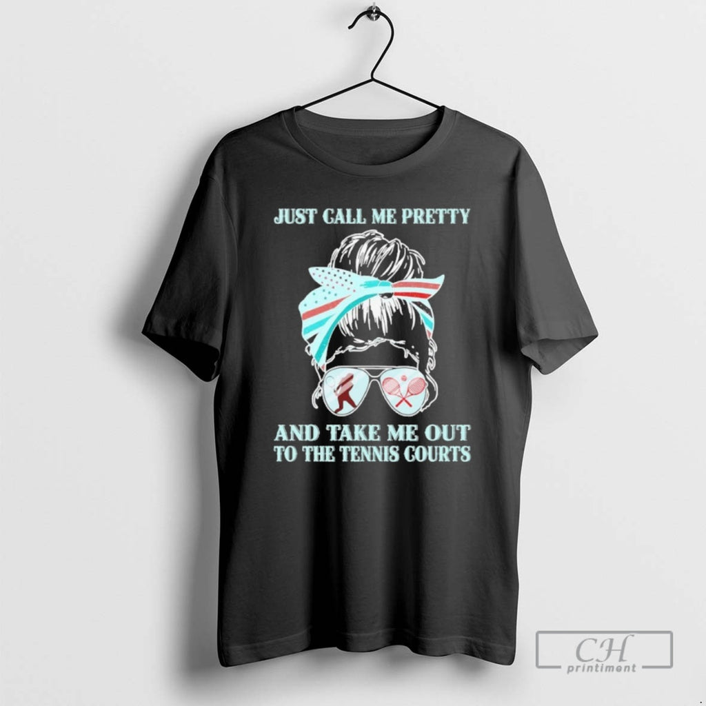 Classic Just Call Me Pretty And Take Me Out To The Tennis Court Shirt Sweater