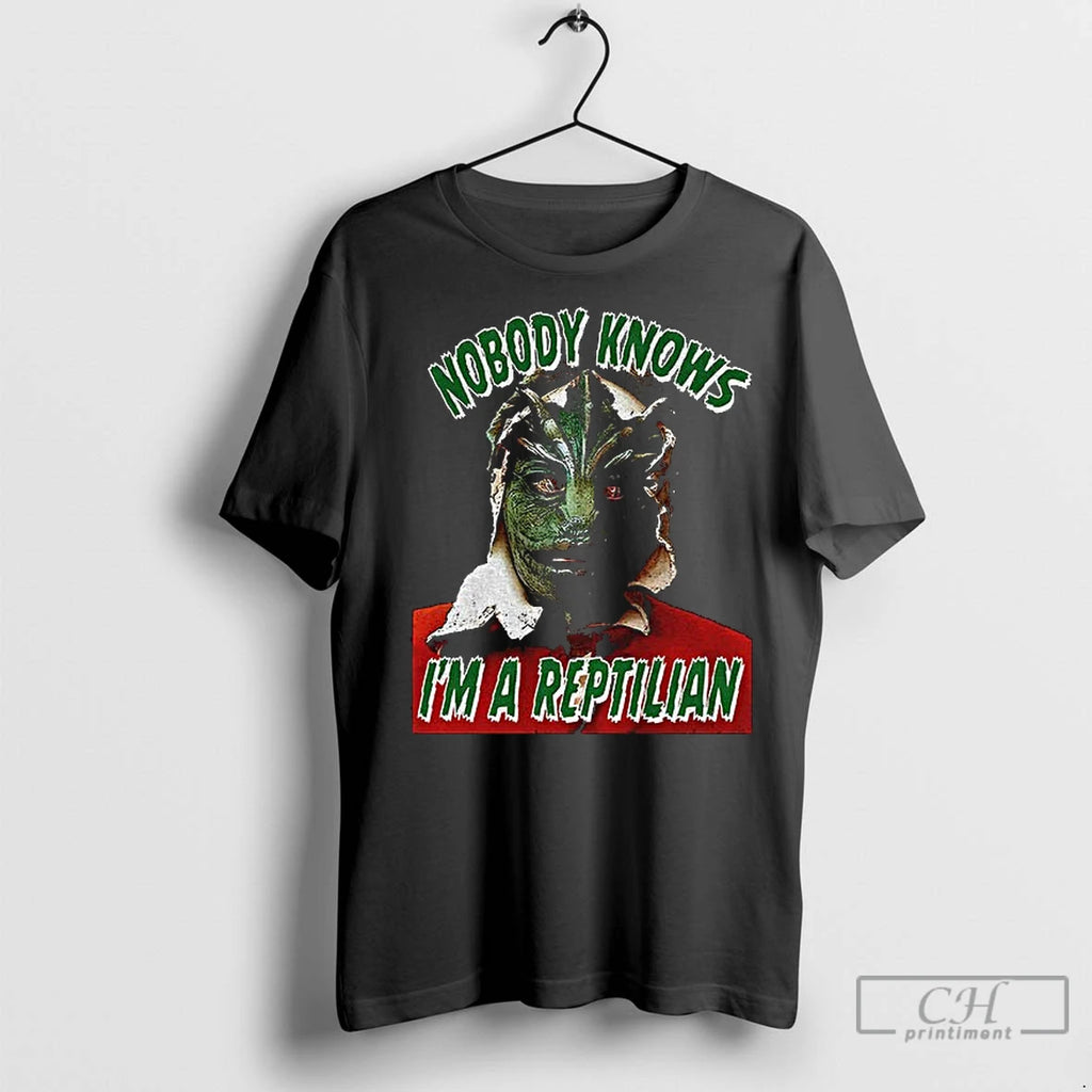 Classic Nobody Knows Im A Reptilian