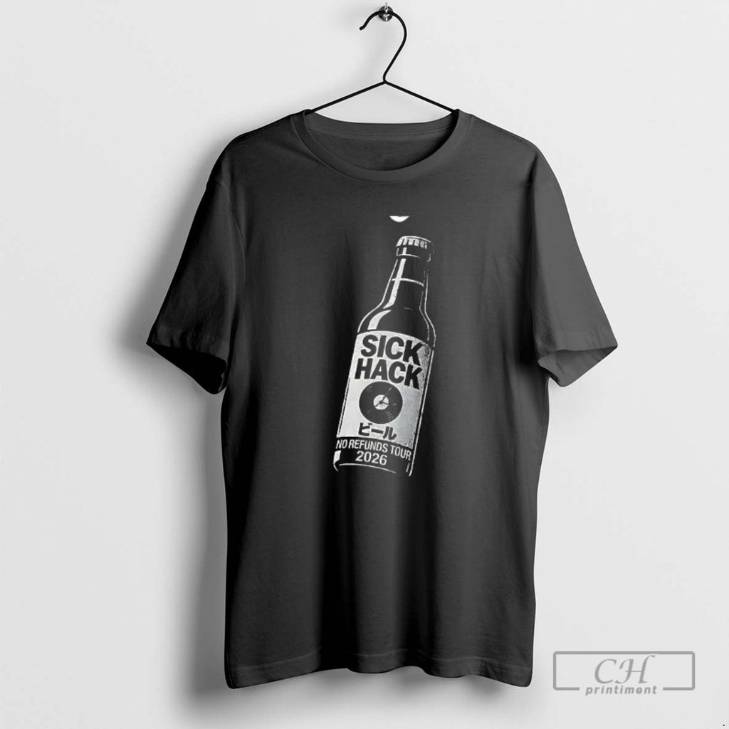 Classic Premium Sick Hack No Refunds Tour 2026 Shirt Sweater