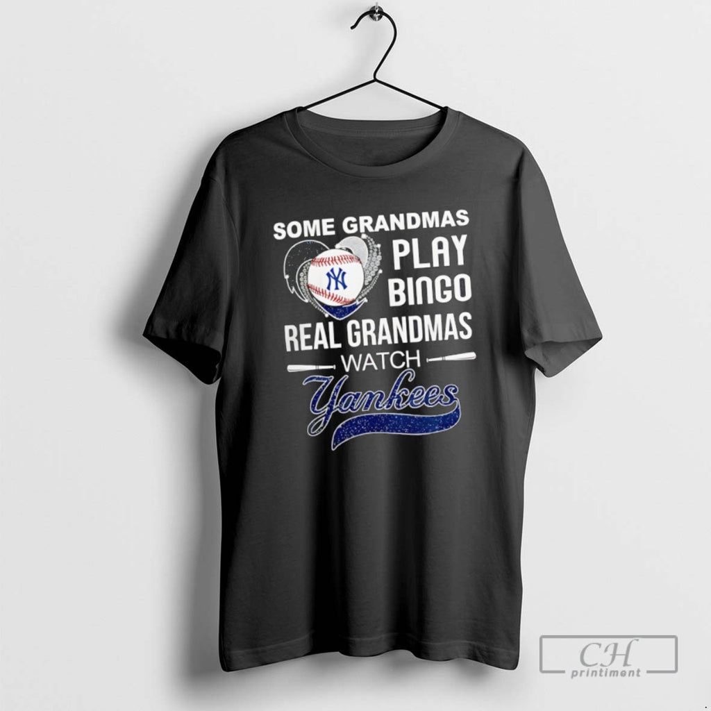 Classic Some Grandmas Play Bingo Real Grandmas Watch New York Yankees Shirt Sweater