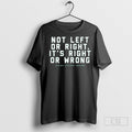 Cory Booker Not Left Or Right Its Right Or Wrong Tee Shirt