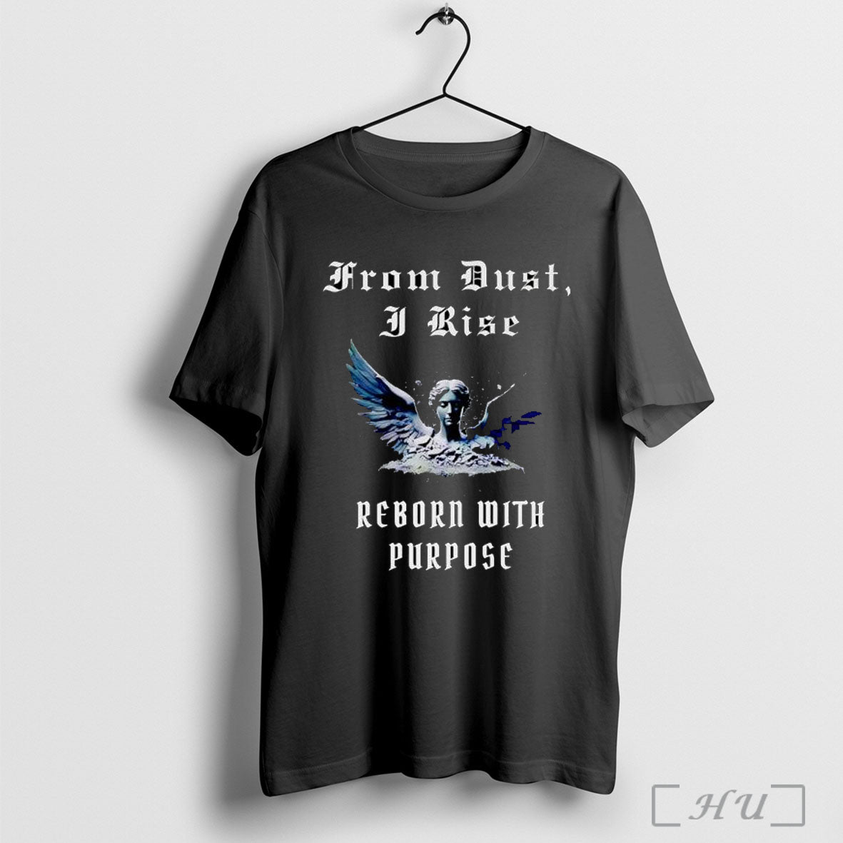 From Dust I Rise Reborn With Purpose T Shirt