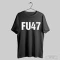 Funny Fu47 Anti Donald Trump T Shirt Poster