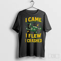 I Came I Flew I Crashed