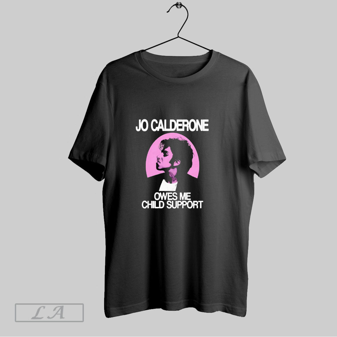 Jo Calderone Owes Me Child Support Retro
