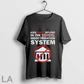 Kids Dont Belong In The Indoctrination System Out Of The System T Shirts