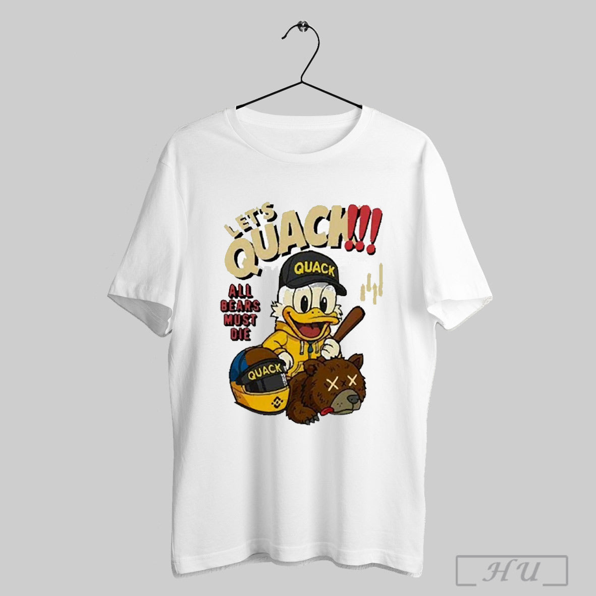 Lets Quack All Bears Must Die Duck 2025 T Shirt