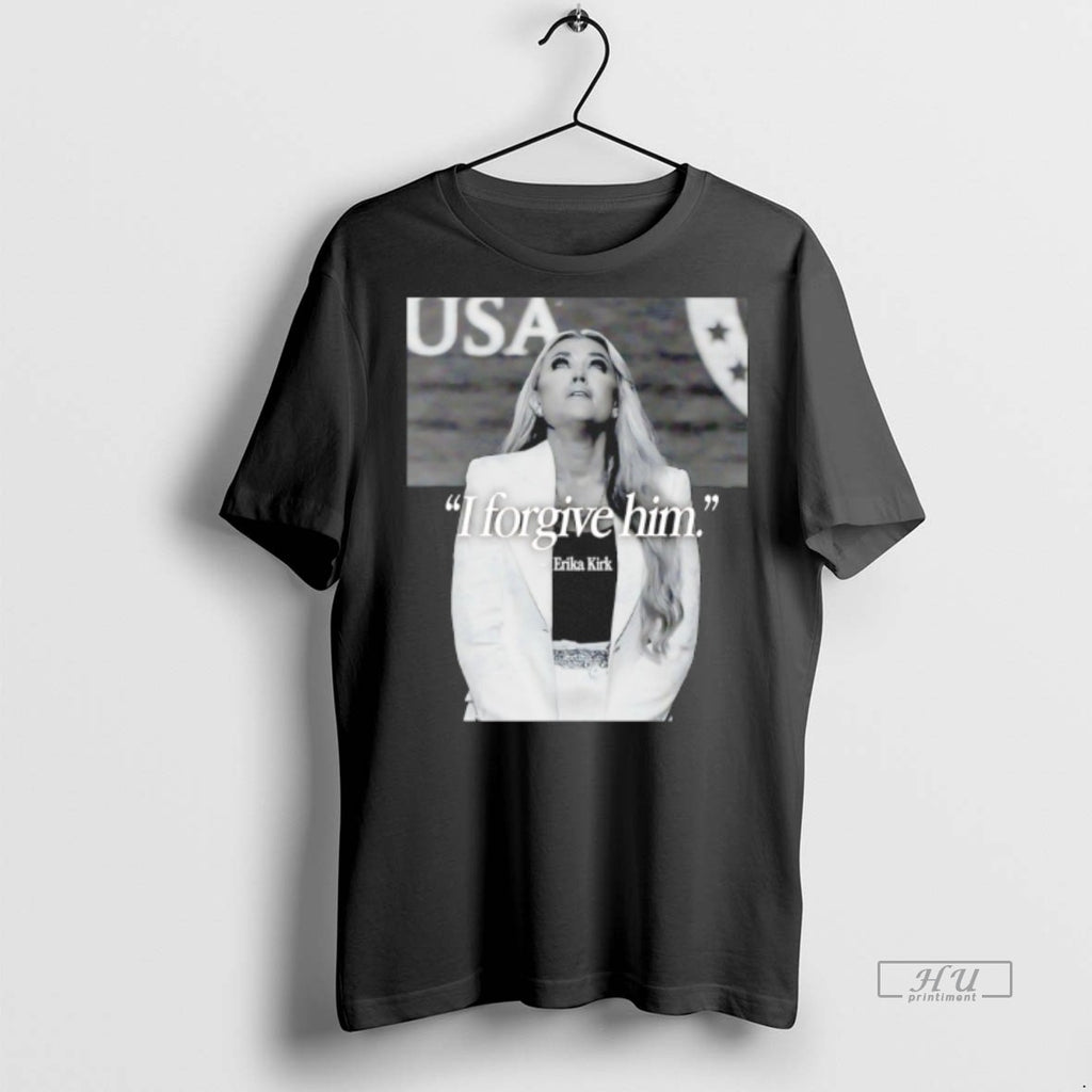 Limited Edition Erika Kirk I Forgive Him Husbands Murderer Tee Shirt Sweater