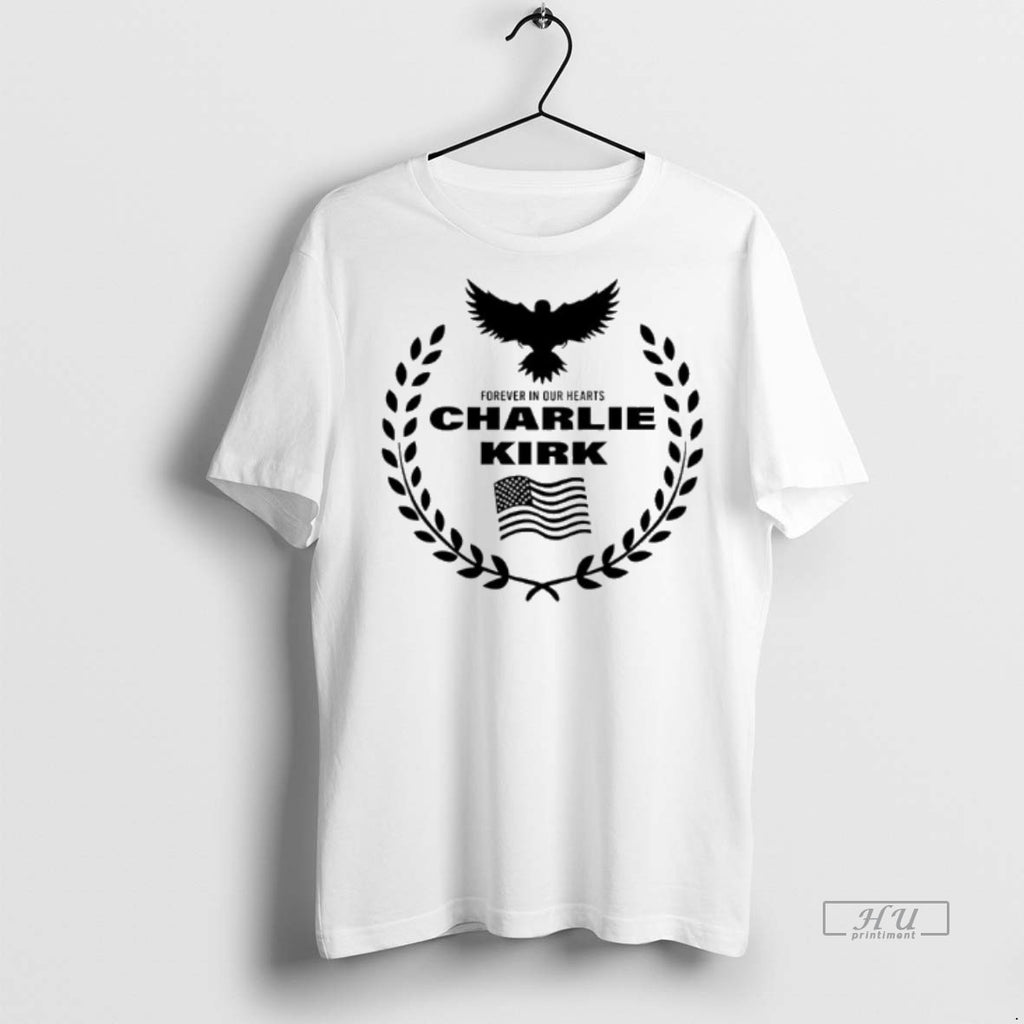 Limited Edition Freedom Forever In Our Hearts Charlie Kirk Tee Shirt Sweater