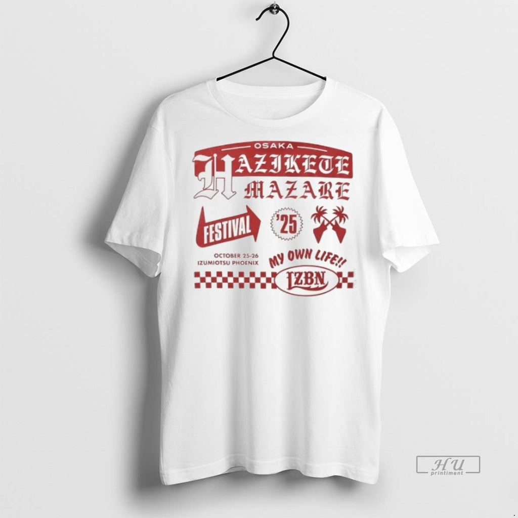 Limited Edition Osaka Hazjkete Mazare Festival My Own Life 2025 Tee Shirt Sweater