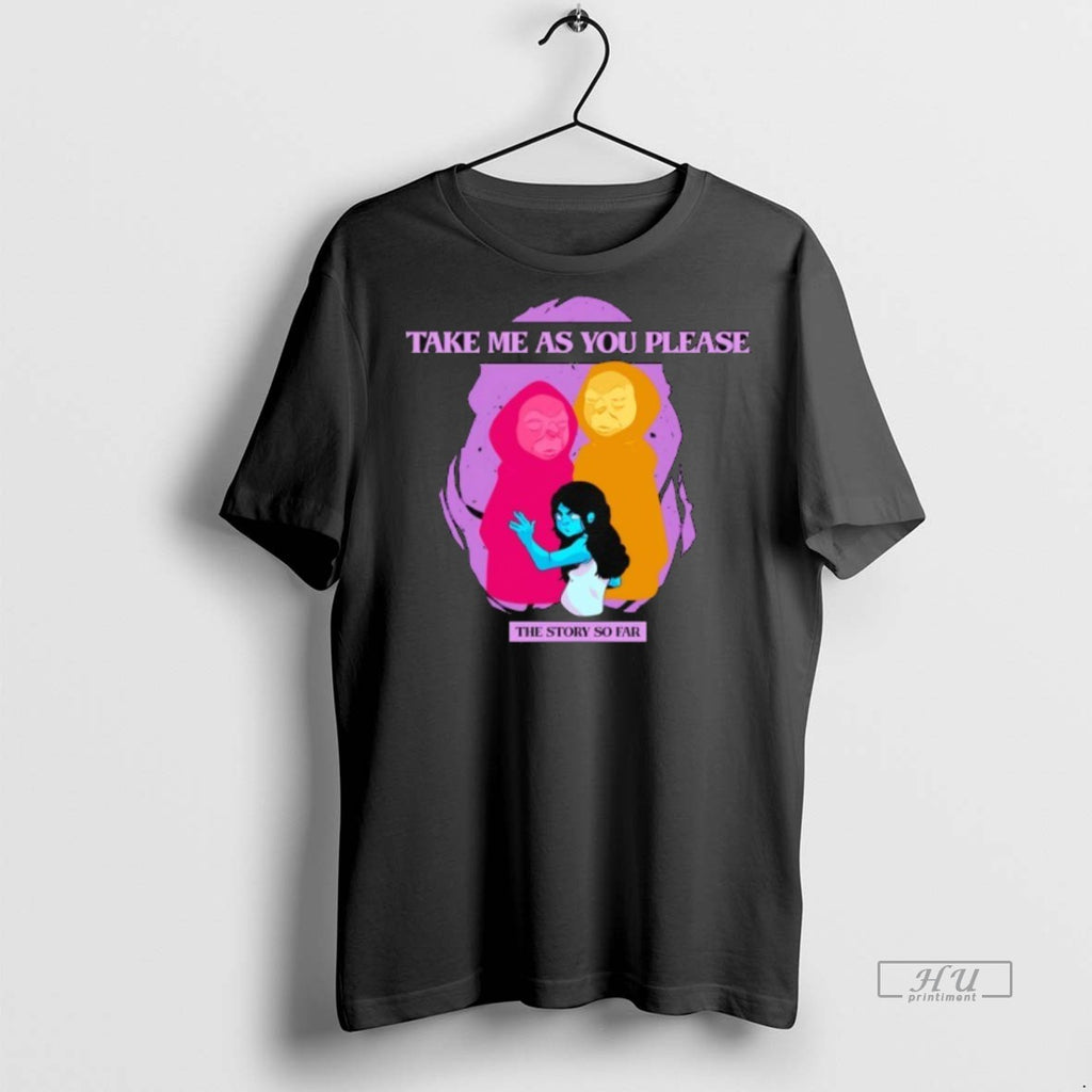 Limited Edition Take Me As You Please The Story So Far Tee Shirt Sweater