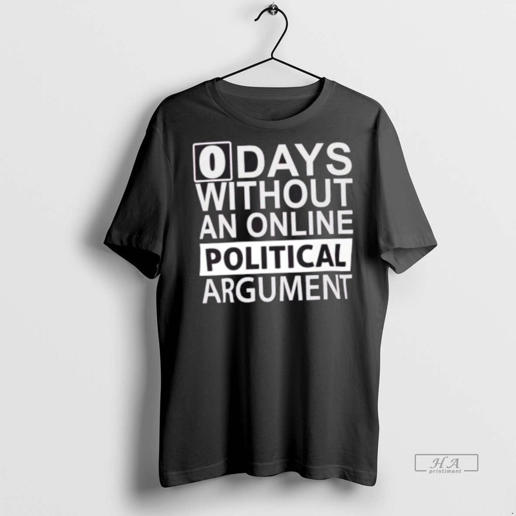 Official 0 Days Without An Argument Shirt