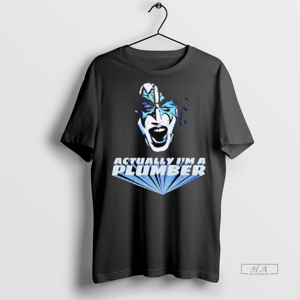 Official Actually Im A Plumber Ace Frehley Shirt