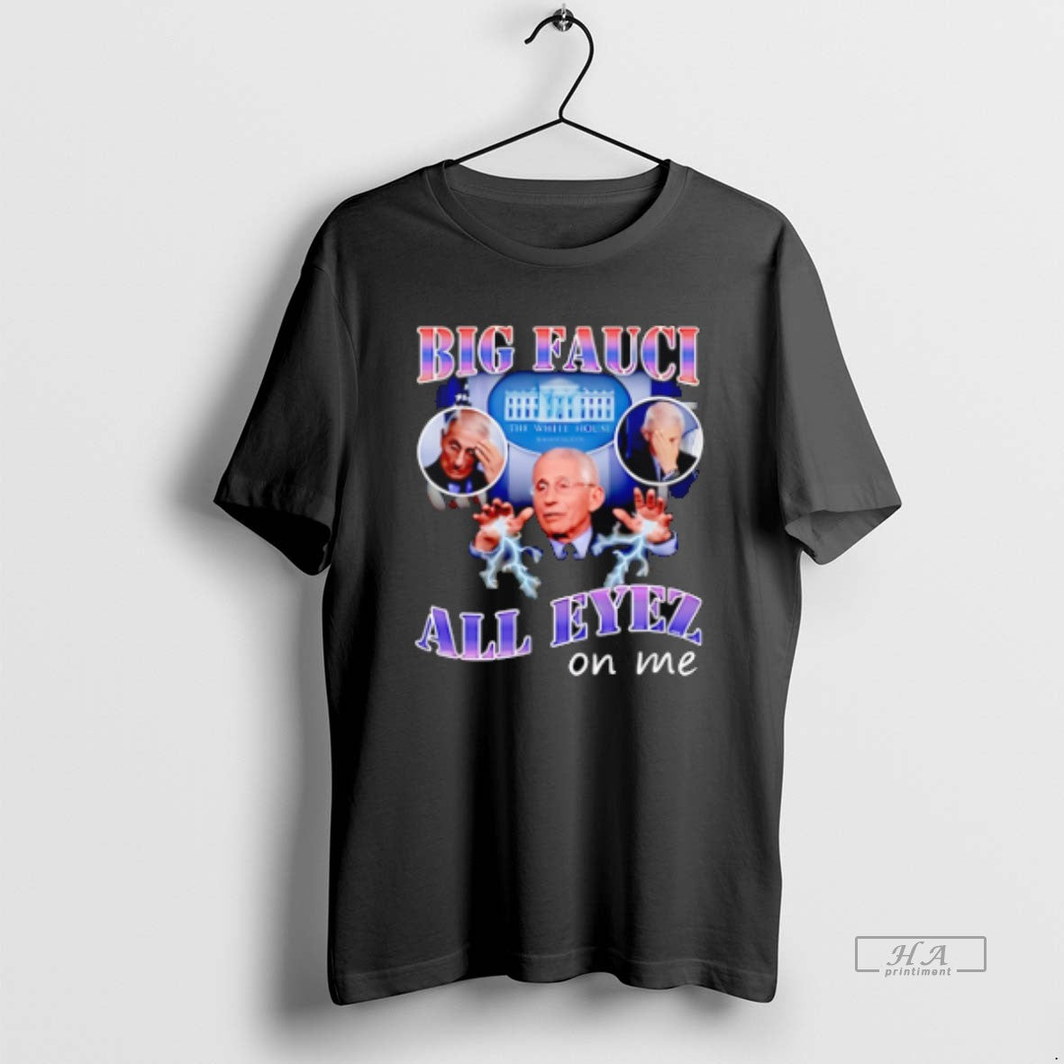 Official Anthony Fauci Big Fauci All Eyez On Me