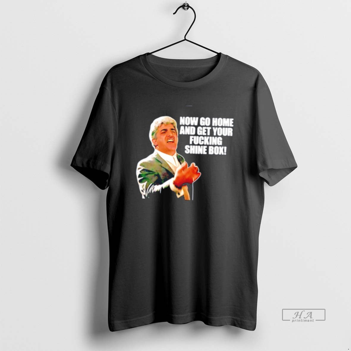 Official Billy Bats Now Go Home And Get Your Shine Box Goodfellas Movie