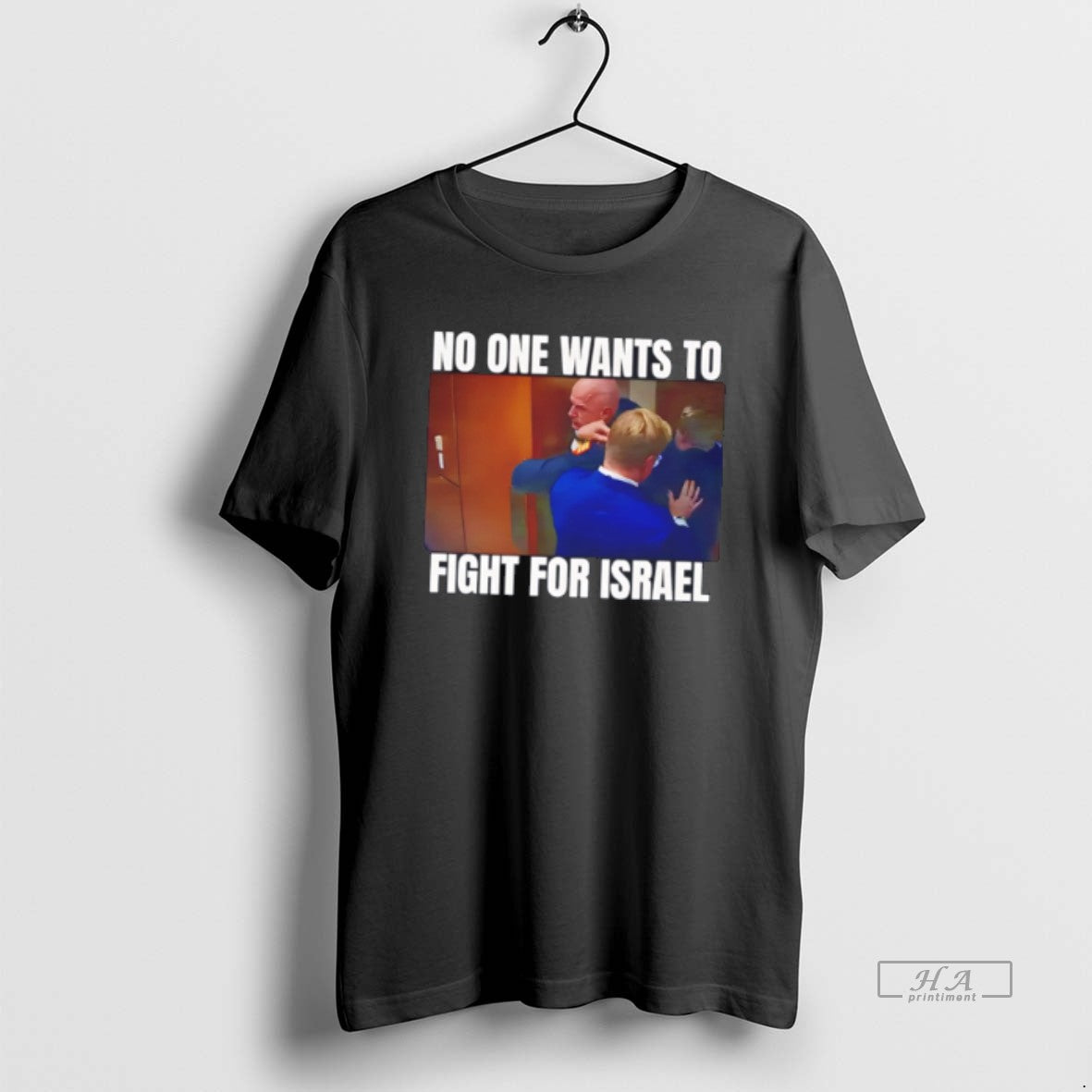 Official Brian Mcginnis No One Wants To Fight For Israel Political Quote Tee