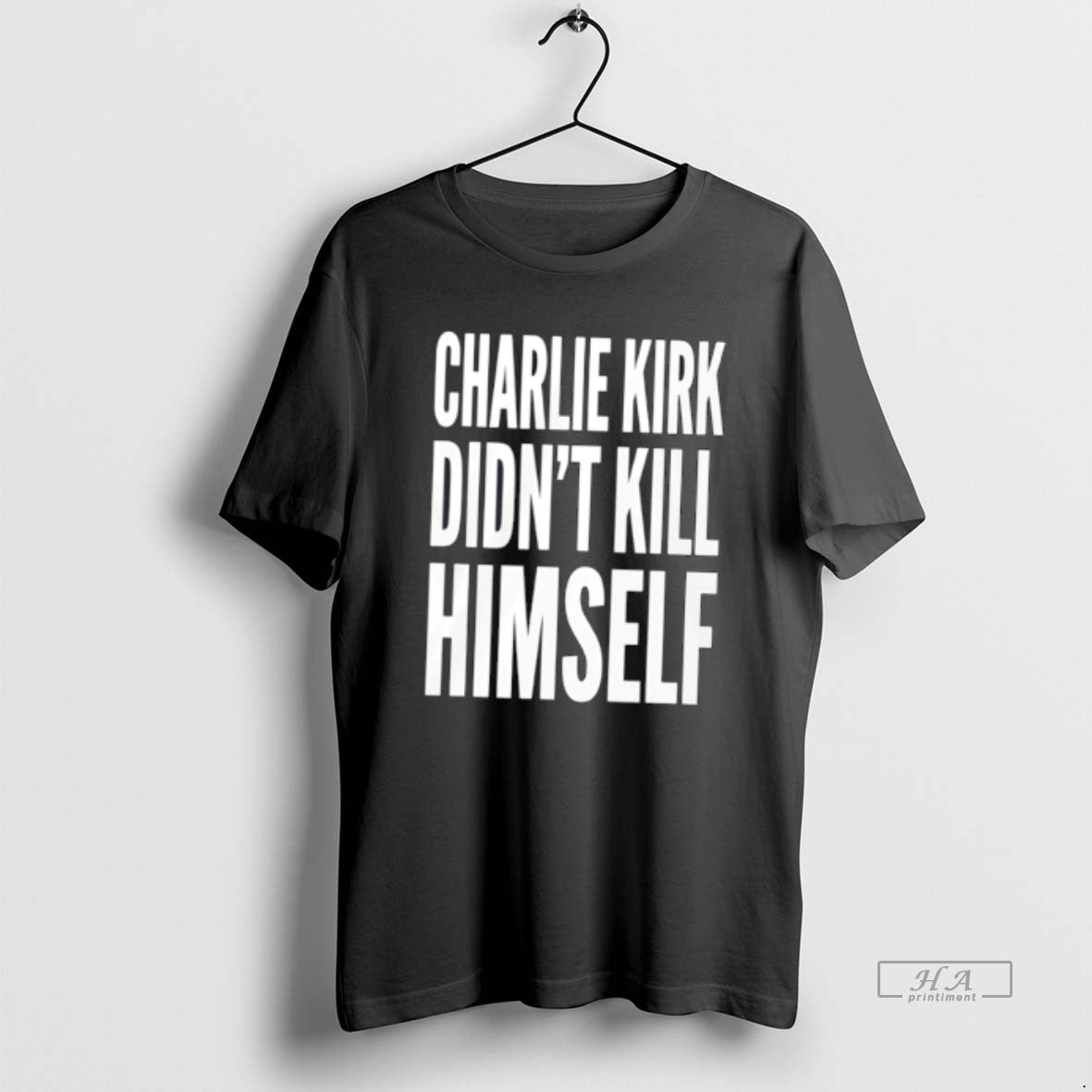 Official Charlie Kirk Didnt Kill Himself Tee