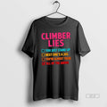 Official Climber Lies Checklist All Of The Above