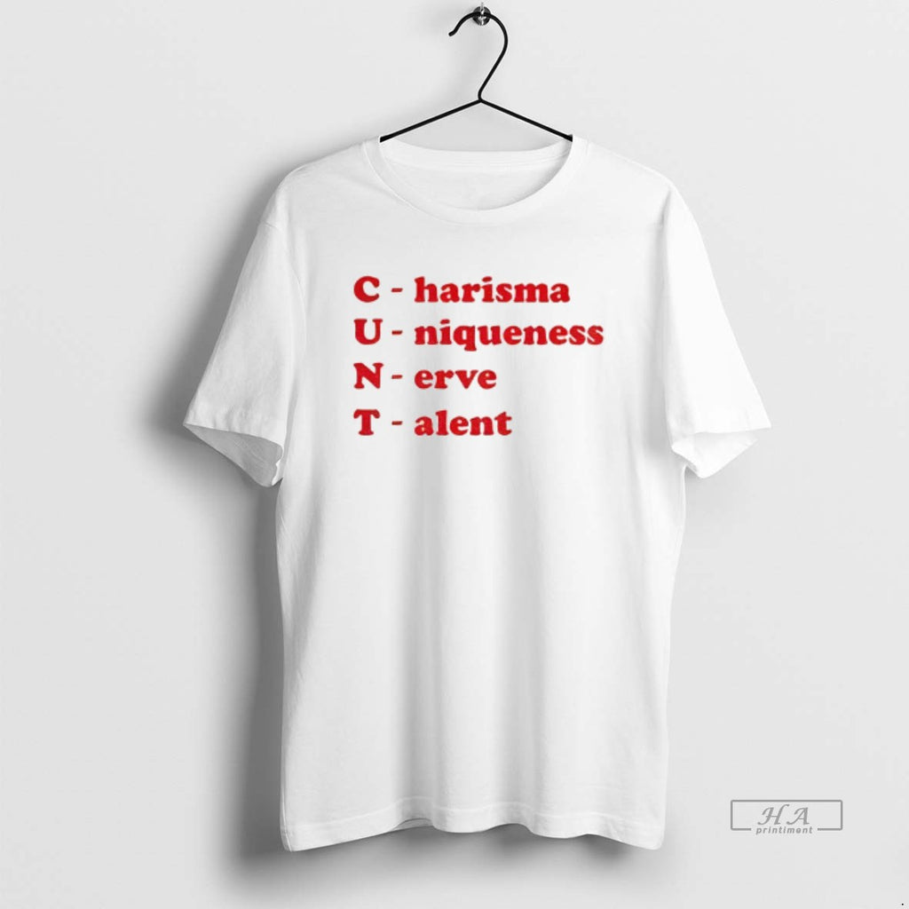 Official Cunt Charisma Uniqueness Nerve Talent