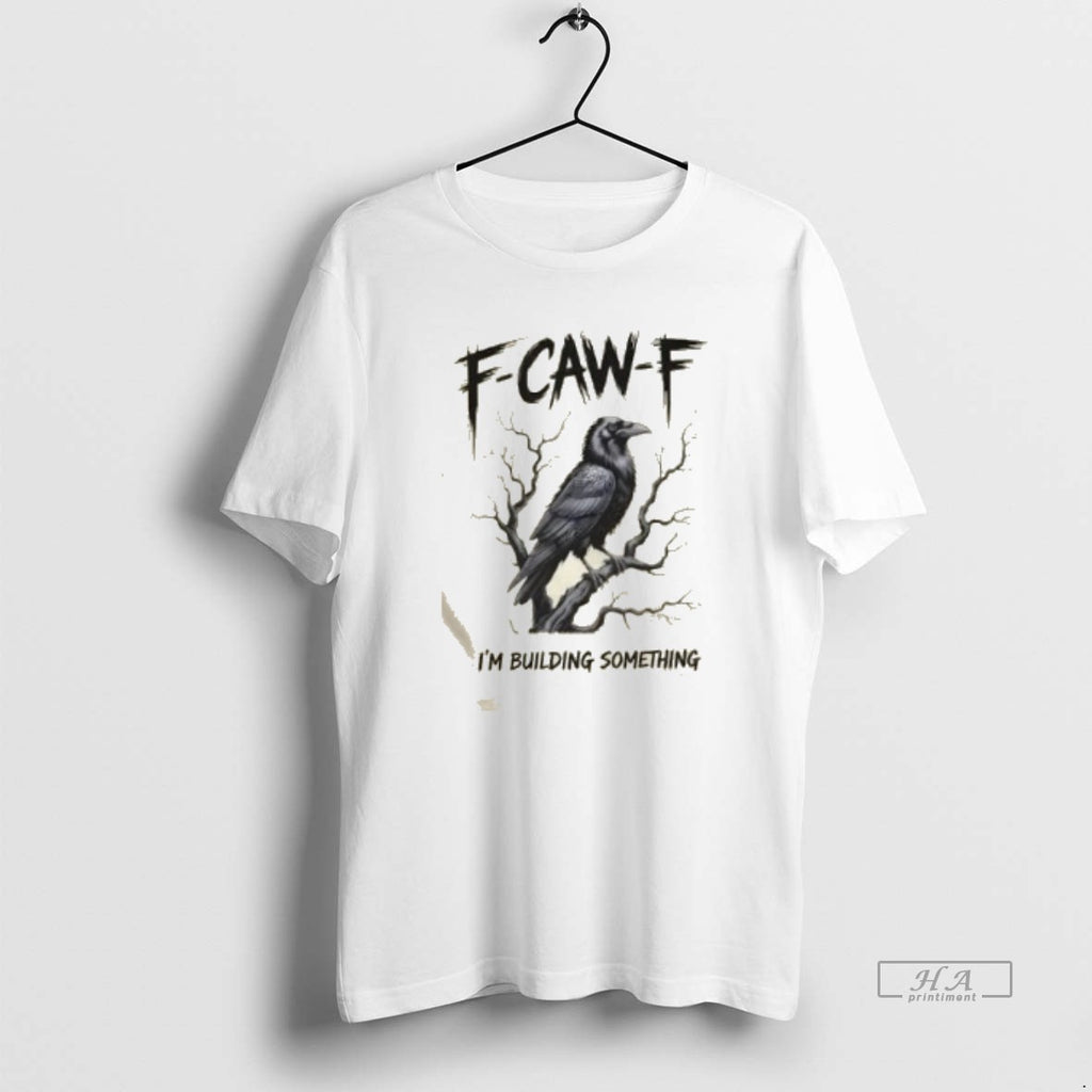 Official F Caw F Im Building Something