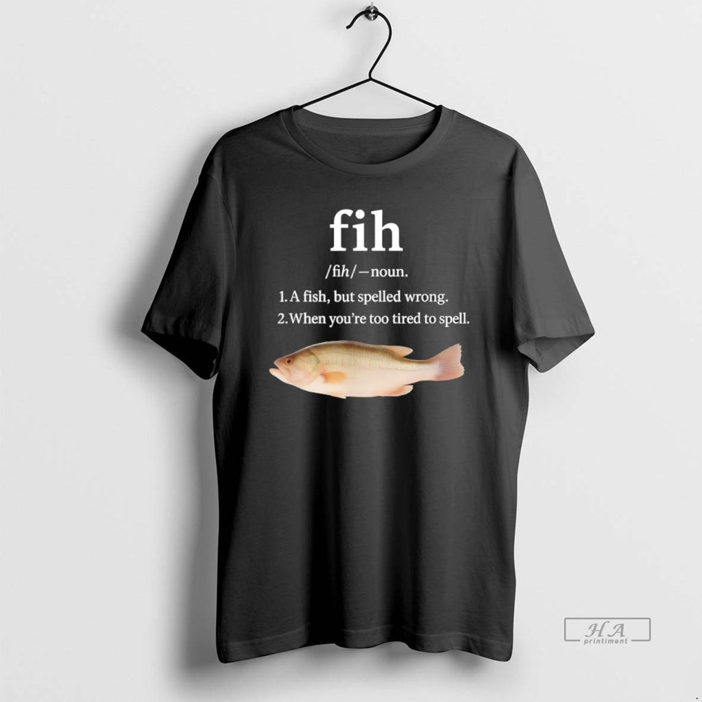 Official Fih A Fish But Spelled Wrong