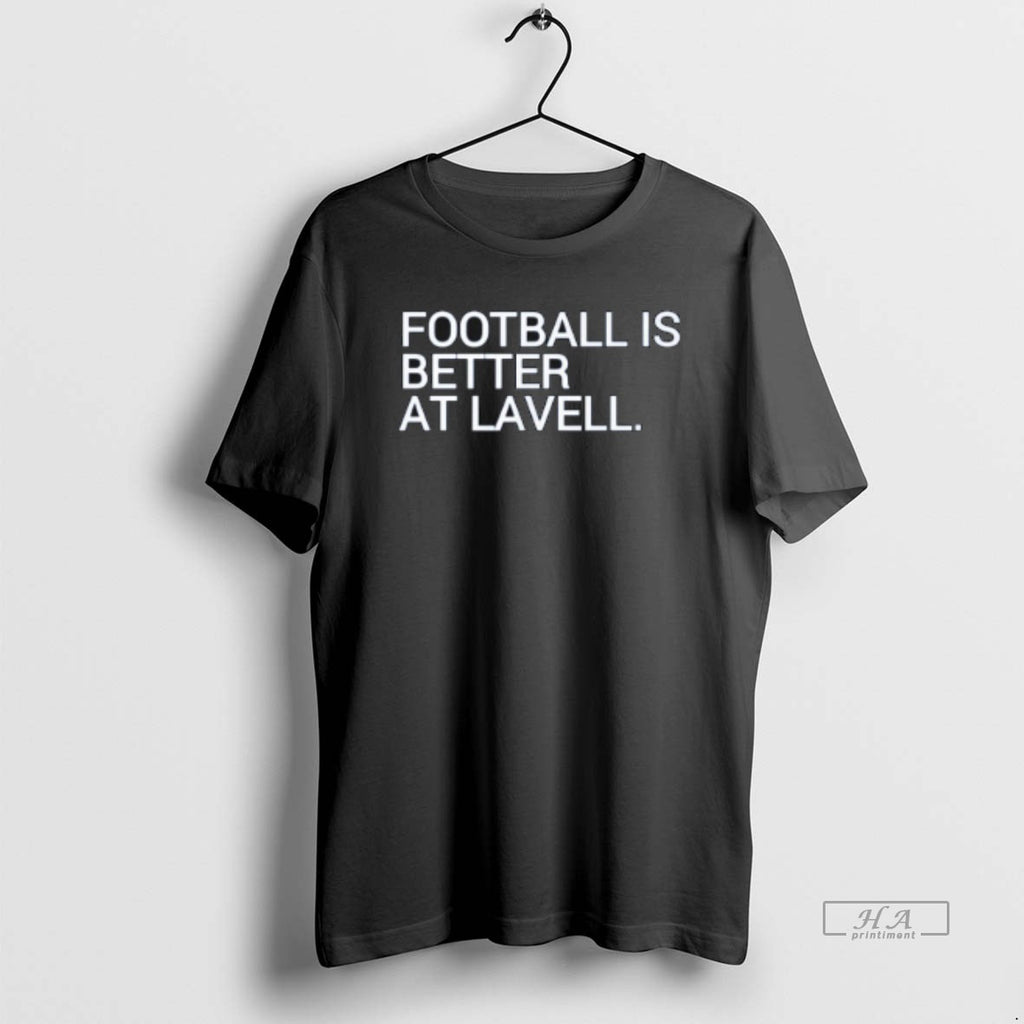 Official Football Is Better At Lavell
